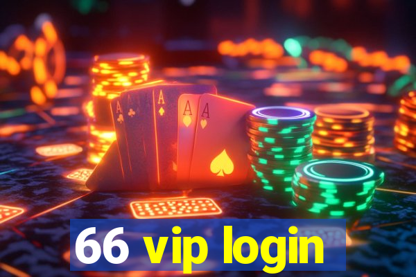 66 vip login